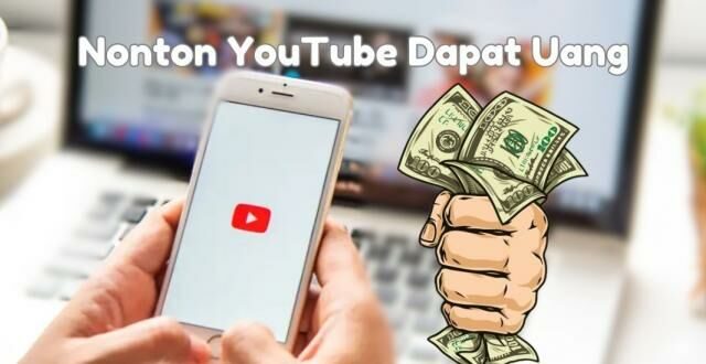 Nonton YouTube Bisa Bikin Kaya? Temukan Rahasia Dapat Uang Saat Nonton