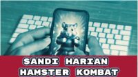 Hamster Kombat, koin Hamster, kode morse, combo harian, kartu combo, Cara Main Hamster Kombat, Cara Cairin Token HMSTR