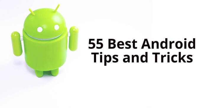 Tips dan trik Android yang jarang diketahui